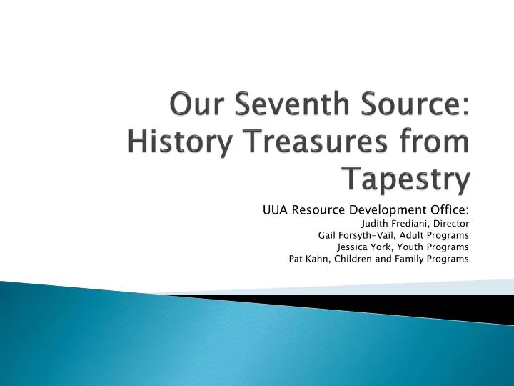 our seventh source history treasures from tapestry