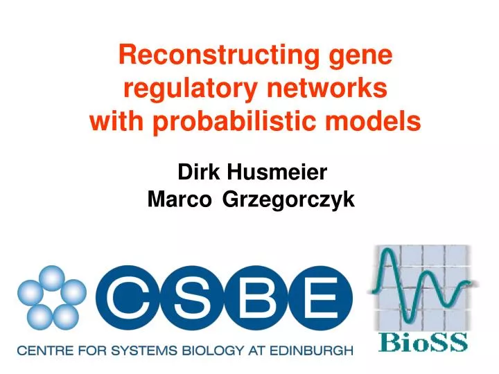 reconstructing gene regulatory networks with probabilistic models