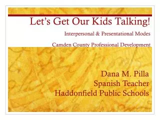 Dana M. Pilla Spanish Teacher Haddonfield Public Schools