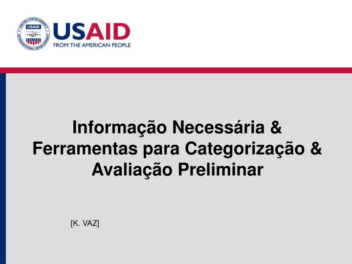 informa o necess ria ferramentas para categoriza o avalia o preliminar