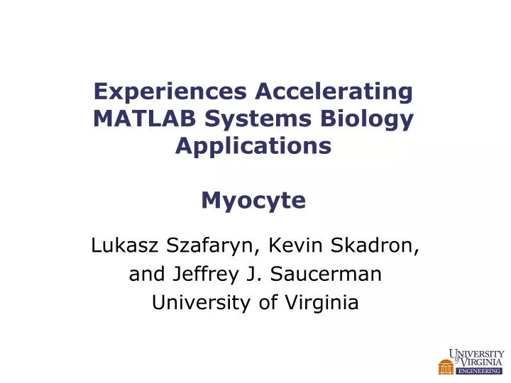 experiences accelerating matlab systems biology applications myocyte