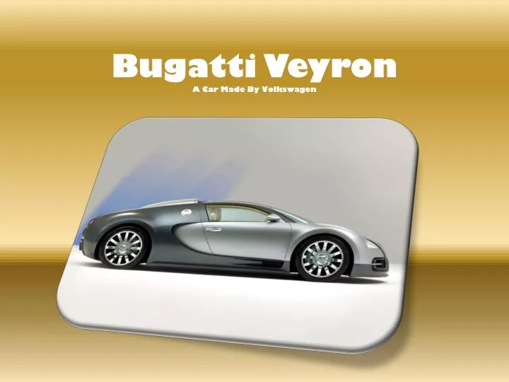 bugatti veyron a car made by volkswagen