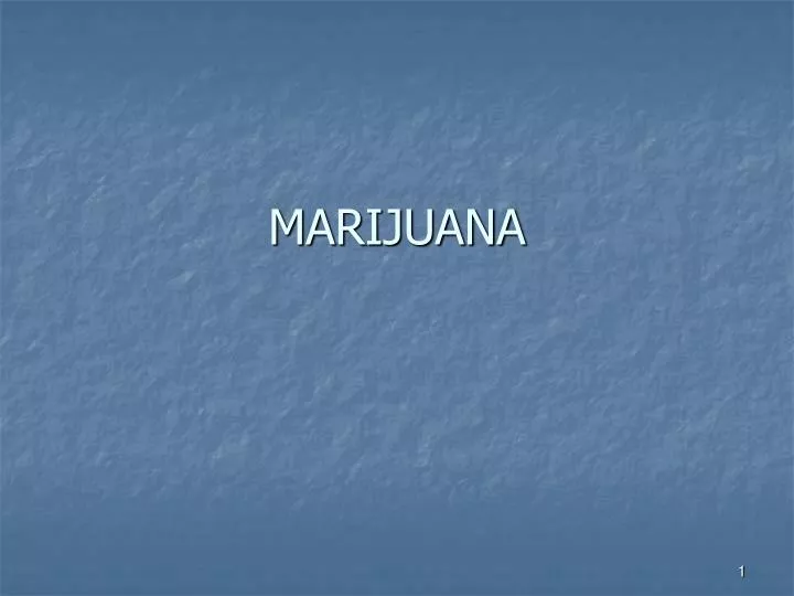 marijuana