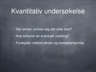kvantitativ unders kelse
