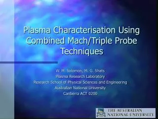 Plasma Characterisation Using Combined Mach/Triple Probe Techniques