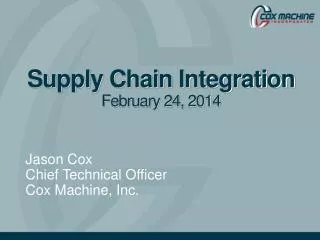 Supply Chain Integration February 24, 2014