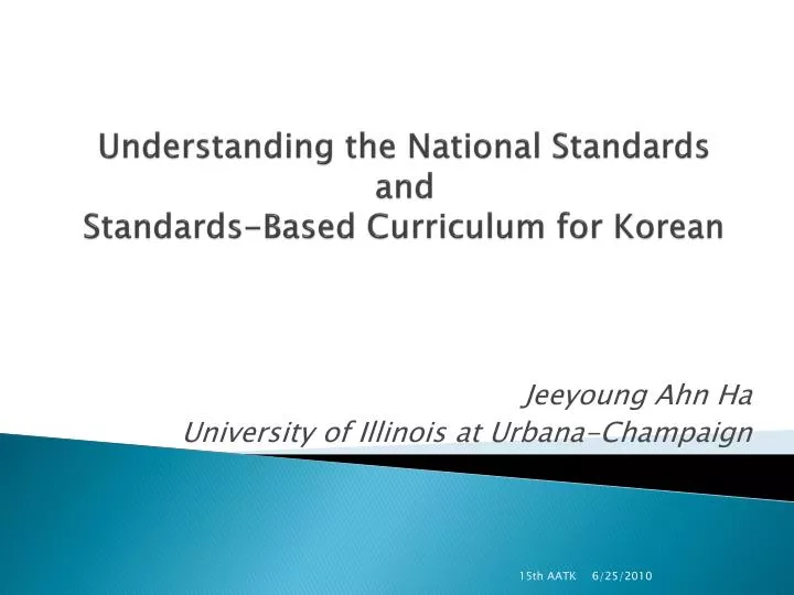 understanding the national standards and standards based curriculum for korean