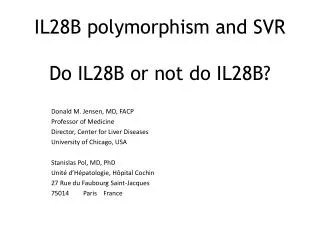 IL28B polymorphism and SVR Do IL28B or not do IL28B?