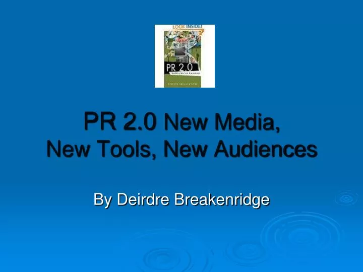 pr 2 0 new media new tools new audiences