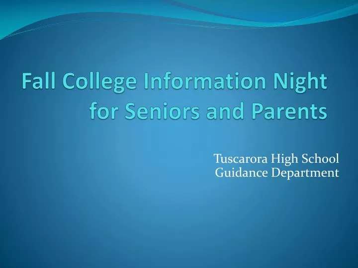 fall college information night for seniors and parents