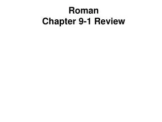Roman Chapter 9-1 Review