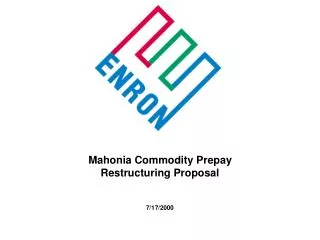 Mahonia Commodity Prepay Restructuring Proposal
