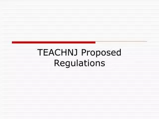 TEACHNJ Proposed Regulations