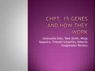 Chpt . 15 Genes and how they work