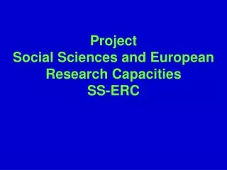 Project Social Sciences and European Research Capacities SS-ERC