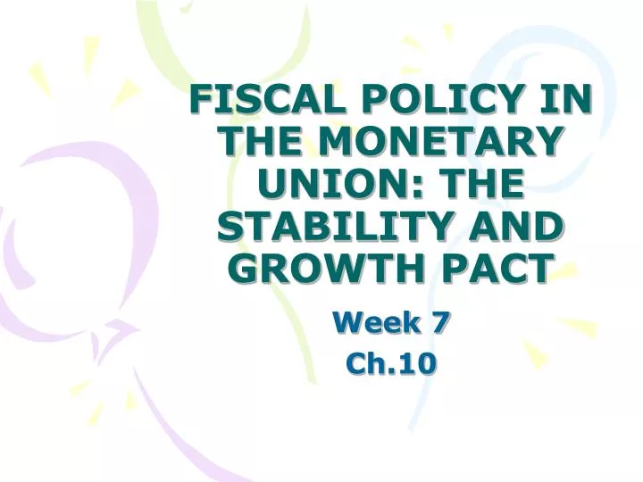 fiscal policy in the monetary union the stability and growth pact