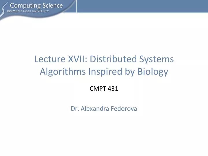 lecture xvii distributed systems algorithms inspired by biology
