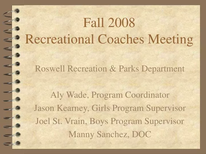 fall 2008 recreational coaches meeting