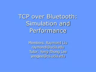 TCP over Bluetooth: Simulation and Performance
