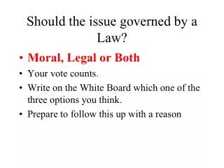 Should the issue governed by a Law?