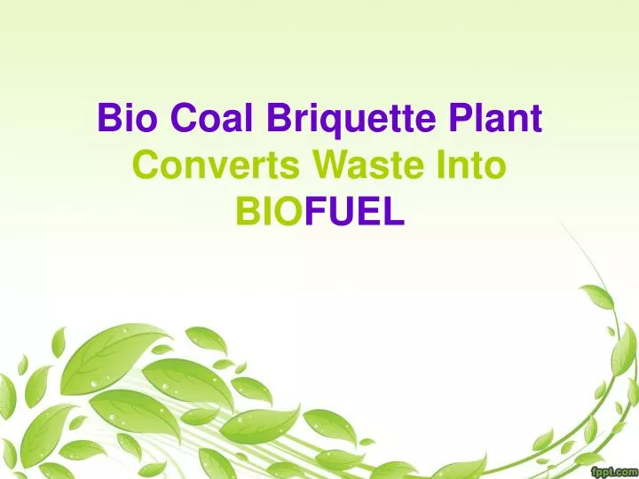 bio coal briquette plant converts waste into bio fuel