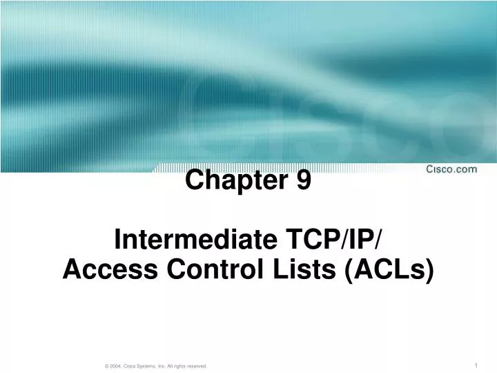 chapter 9 intermediate tcp ip access control lists acls