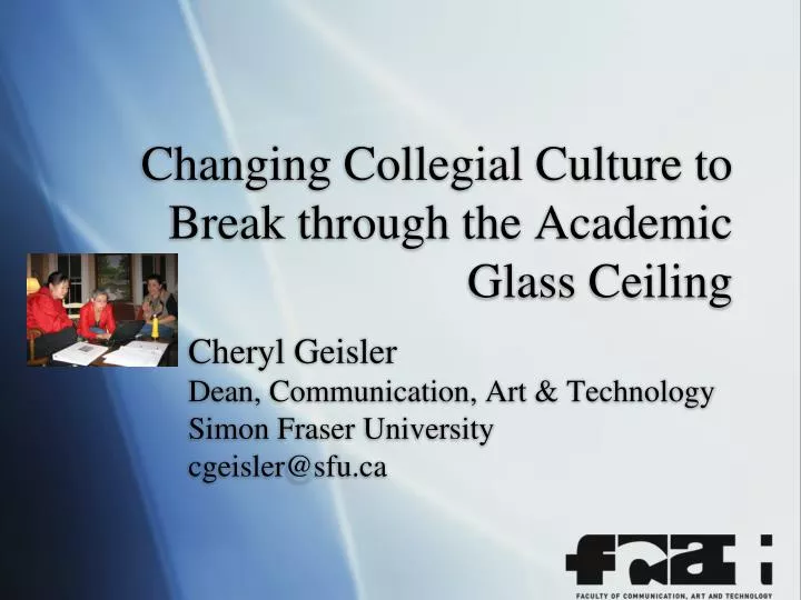 changing collegial culture to break through the academic glass ceiling