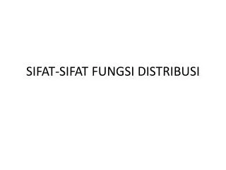 sifat sifat fungsi distribusi