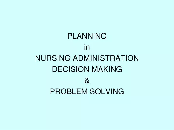 problem solving in nursing administration slideshare
