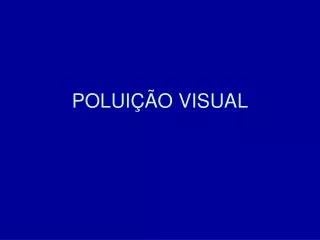 polui o visual