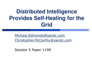 Distributed Intelligence Provides Self-Healing for the Grid