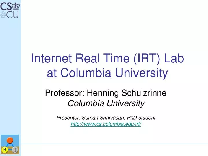 internet real time irt lab at columbia university