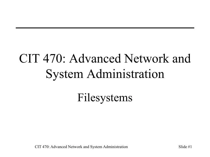 cit 470 advanced network and system administration
