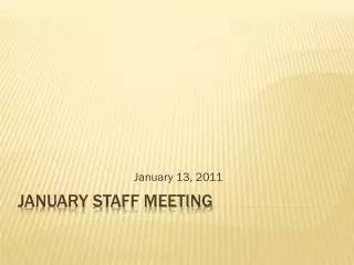 January Staff Meeting