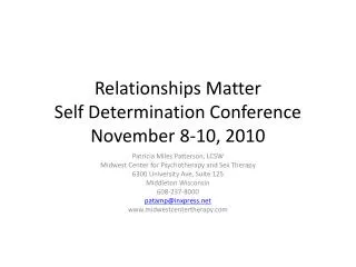 Relationships Matter Self Determination Conference November 8-10, 2010