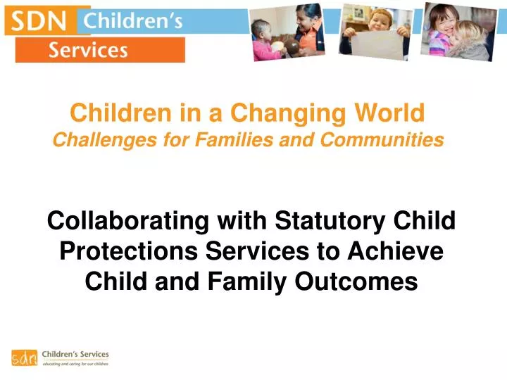 children in a changing world challenges for families and communities