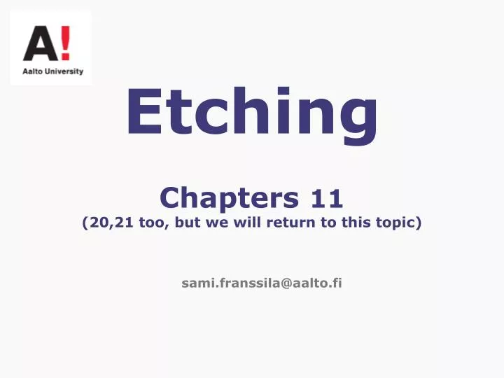 etching chapters 11 20 21 too but we will return to this topic