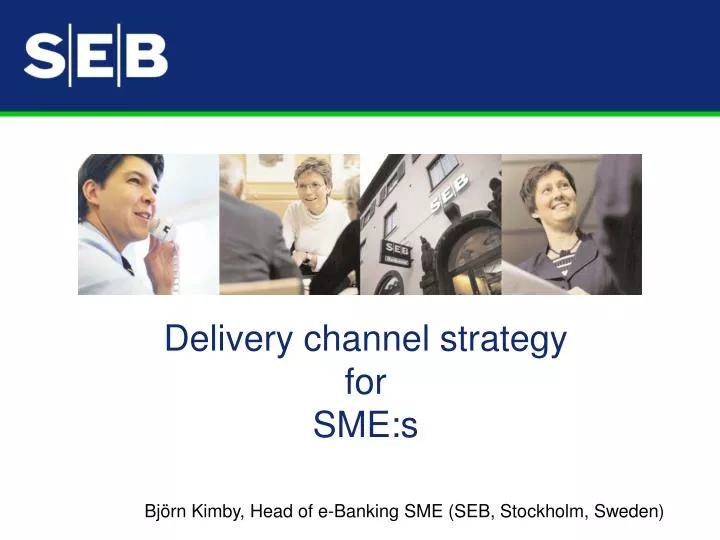 delivery channel strategy for sme s