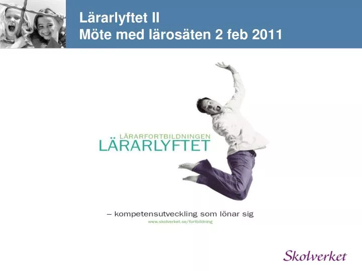 l rarlyftet ii m te med l ros ten 2 feb 2011