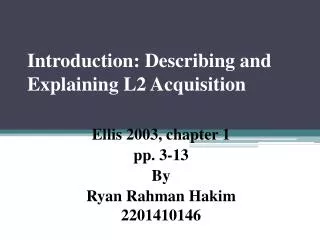 Introduction: Describing and Explaining L2 Acquisition