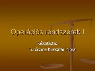 oper ci s rendszerek i
