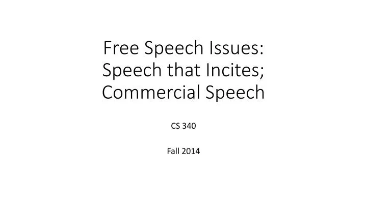 free speech issues speech that incites commercial speech