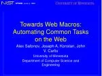 Towards Web Macros: Automating Common Tasks on the Web