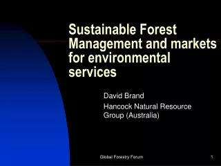 Sustainable Forest Management and markets for environmental services