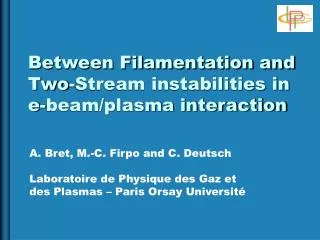 Between Filamentation and Two-Stream instabilities in e-beam/plasma interaction