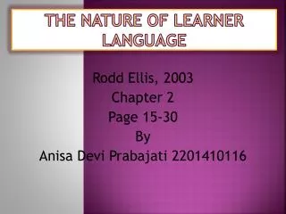 THE NATURE of LEARNER LANGUAGE