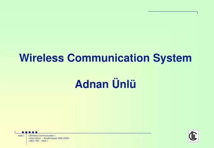 wireless communication system adnan nl