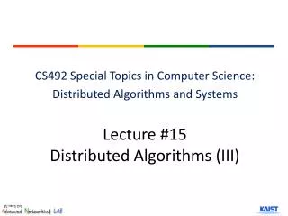 Lecture #15 Distributed Algorithms (III)