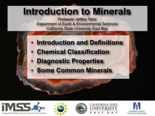 Introduction and Definitions Chemical Classification Diagnostic Properties Some Common Minerals