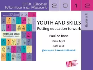 YOUTH AND SKILLS Putting education to work
